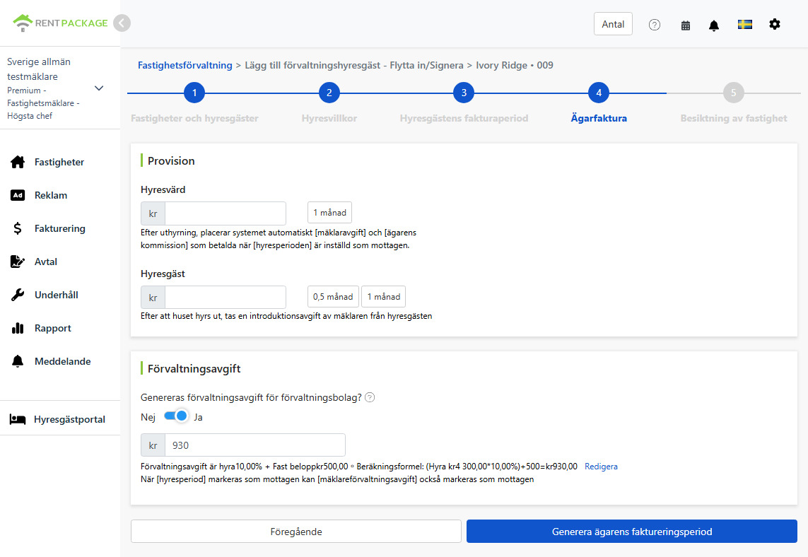Ägarperiodsinställningar: kommission och förvaltningsavgift insamlade från hyresvärd och hyresgäst